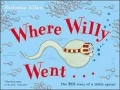 Book Cover for Where Willy Went by Nicholas Allen